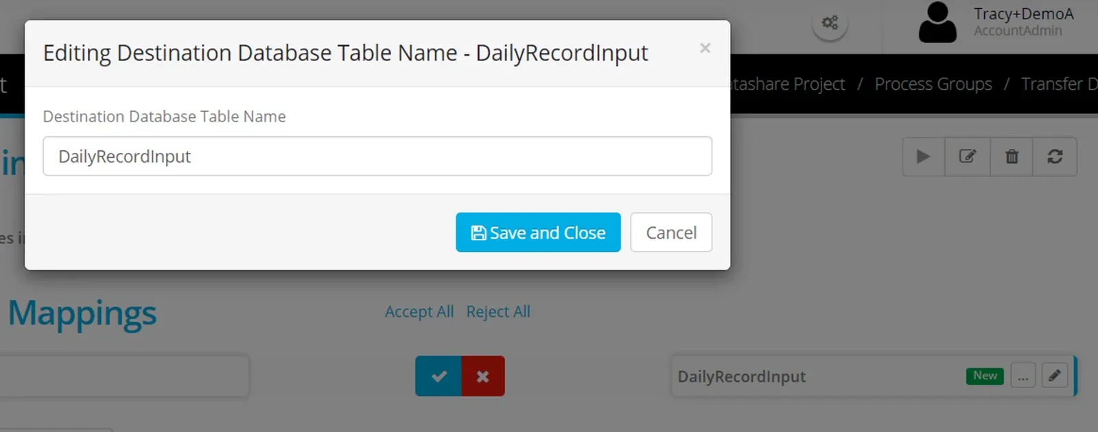 Editing Destination Database Table Name dialog for DailyRecordInput with the Save and Close button; New object row below with pencil icon